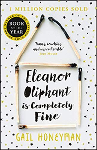 Eleanor Oliphant is Completely Fine by Gail Honeyman