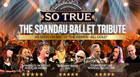 So True – The Tribute To Spandau Ballet